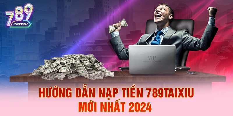 Hướng dẫn nạp tiền tại lucky88 chi tiết