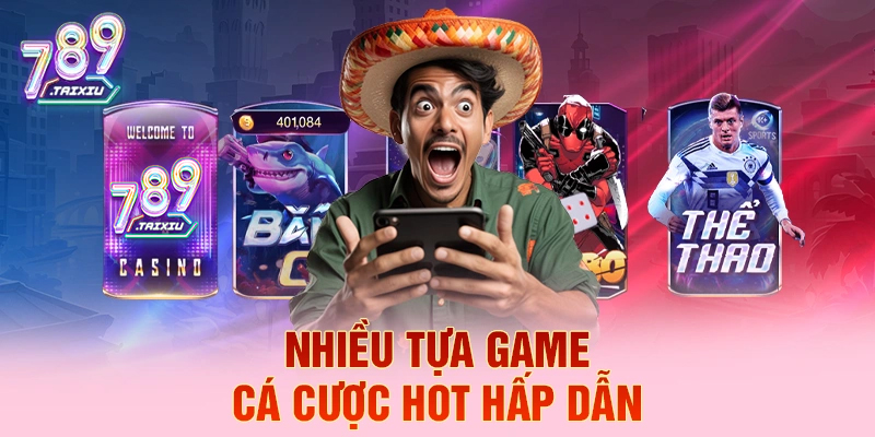 Nhiều tựa game cá cược hot hấp dẫn tại lucky88